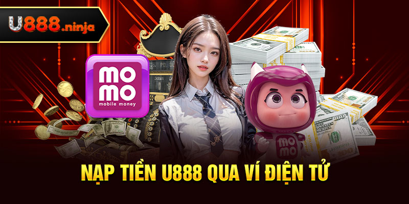 Nạp tiền U888 qua ví điện tử